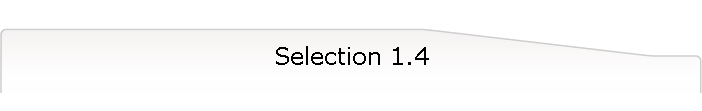 Selection 1.4
